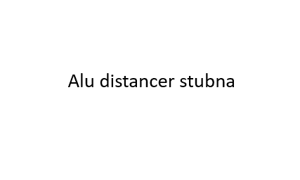 Alu distancer stubna