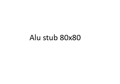 Alu stub 80x80